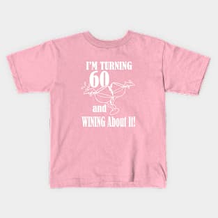 60th Birthday, Turning 60 and winning about it, Birthday gift idea Kids T-Shirt